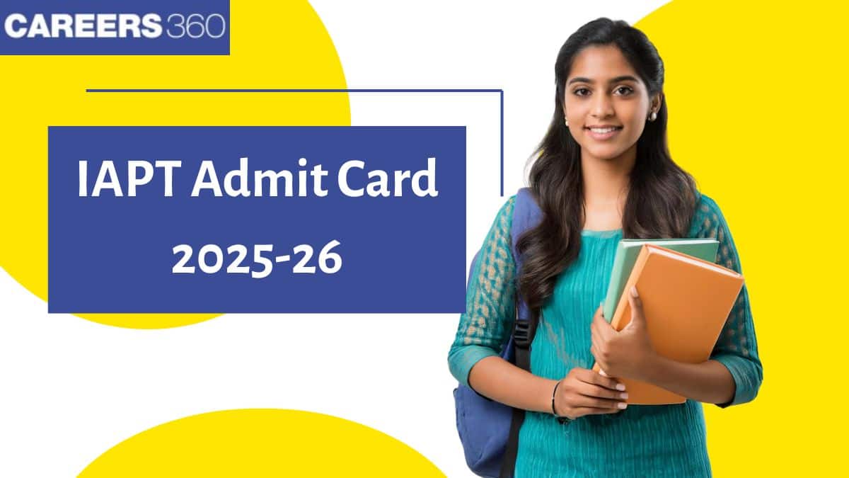 IAPT Admit Card 2025-26 Out: Download NSEP, NSEC, NSEA, NSEB Admit Card Here